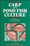 Book cover for Carp and Pond Fish Culture: Including Chinese Herb Ivorous Species Pike Tenchzander Wels Catfish and Goldfish