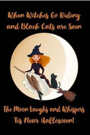 Cover of When Witches Go Riding and Black Cats Are Seen