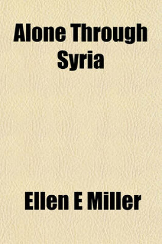 Cover of Alone Through Syria