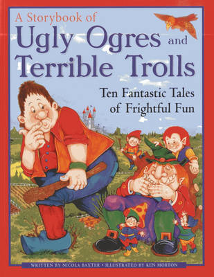 Book cover for Ugly Orges & Terrible Trolls: a Storybook