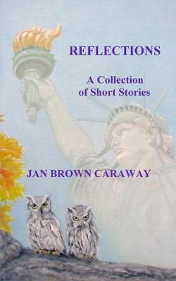 Book cover for Reflections, A Collection of Short Stories