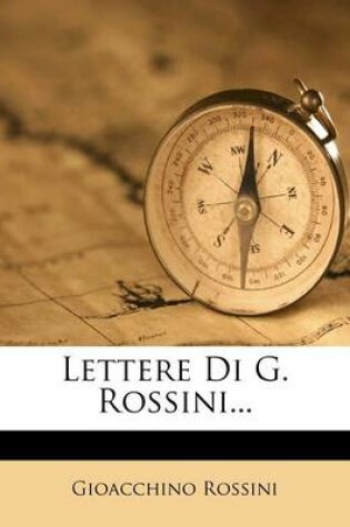 Cover of Lettere Di G. Rossini...