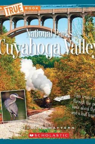 Cover of Cuyahoga Valley (a True Book: National Parks)