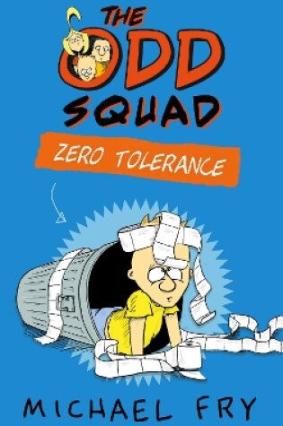 Cover of The Odd Squad: Zero Tolerance