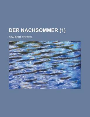 Book cover for Der Nachsommer (1); Eine Erzahlung