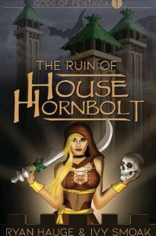 Cover of The Ruin of House Hornbolt