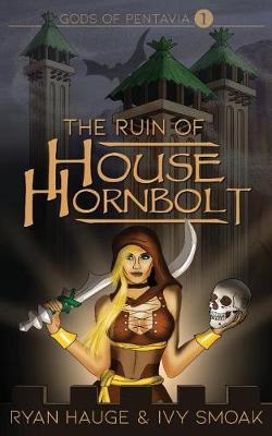 Cover of The Ruin of House Hornbolt