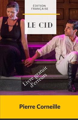 Book cover for Le Cid - Illustree - (Edition francaise)