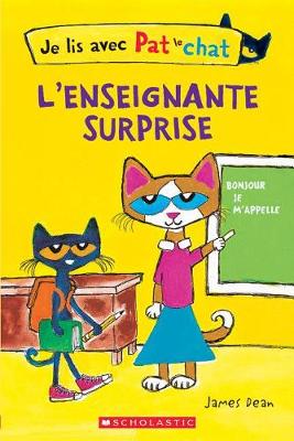 Book cover for Je Lis Avec Pat Le Chat: l'Enseignante Surprise