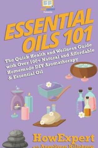 Cover of Essential Oils 101