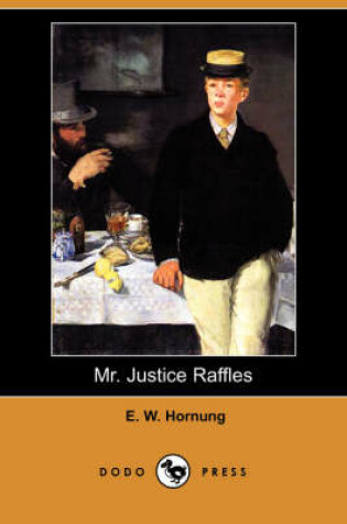 Cover of Mr. Justice Raffles (Dodo Press)