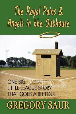 Cover of The Royal Pains & Angels in the Outhouse