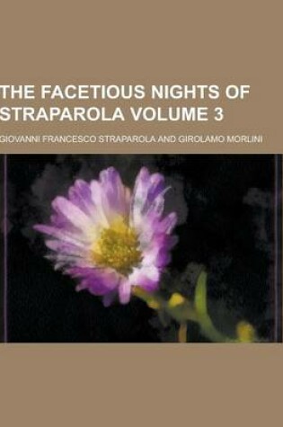 Cover of The Facetious Nights of Straparola Volume 3