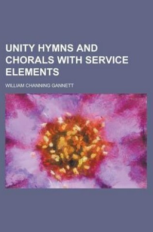 Cover of Unity Hymns and Chorals with Service Elements