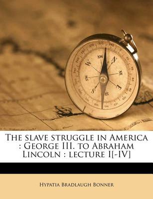 Book cover for The Slave Struggle in America