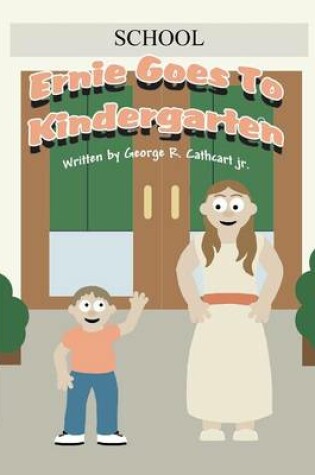 Cover of Ernie Goes to Kindergarten