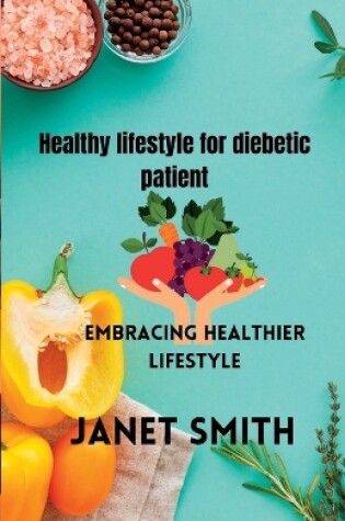 Cover of Healthy lifestyle for diebetic patient