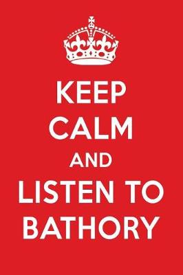 Book cover for Keep Calm and Listen to Bathory