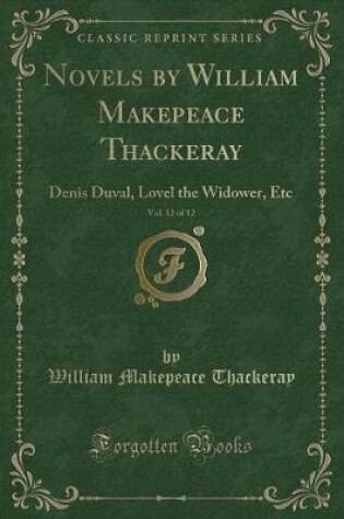 Cover of Novels by William Makepeace Thackeray, Vol. 12 of 12