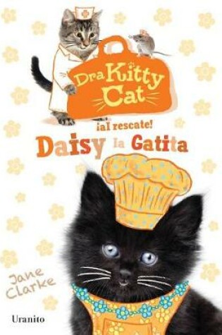 Cover of Dra Kitty Cat. Daisy La Gatita