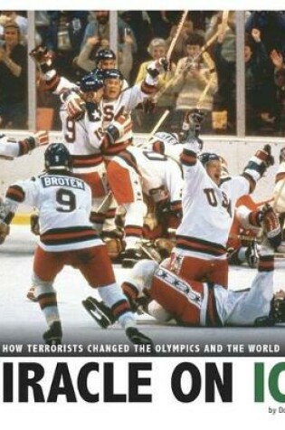 Cover of Miracle on Ice: How a Stunning Upset United a Country