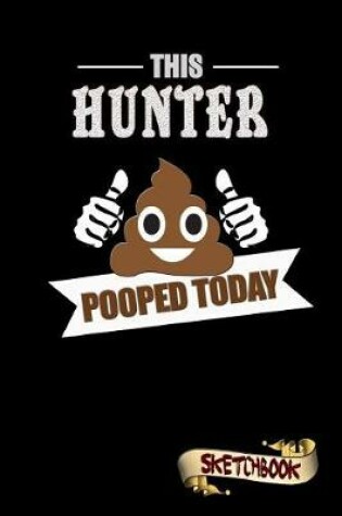 Cover of This Hunter Pooped Today