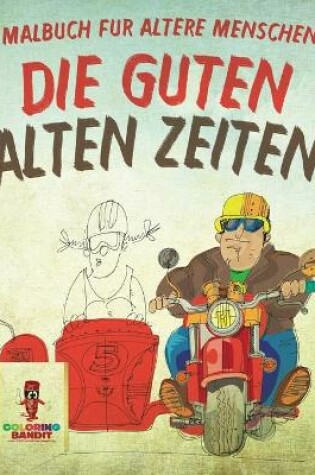 Cover of Die guten alten Zeiten