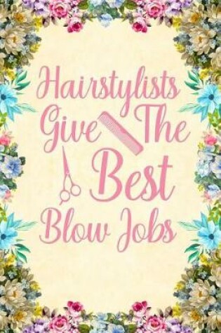 Cover of Hairstylists Give The Best Blow Jobs