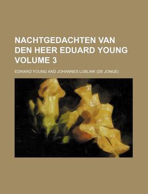 Book cover for Nachtgedachten Van Den Heer Eduard Young Volume 3