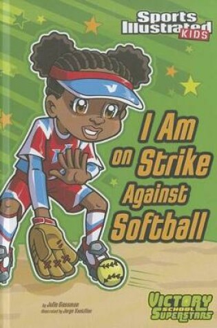 Cover of I Am on Strike Against Softball