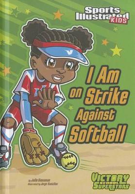 Book cover for I Am on Strike Against Softball