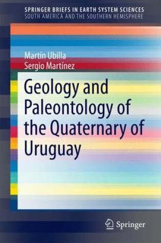 Cover of Geology and Paleontology of the Quaternary of Uruguay