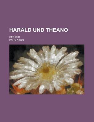 Book cover for Harald Und Theano; Gedicht