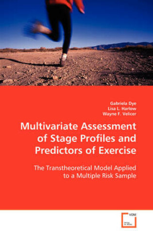 Cover of Multivariate Assessment of Stage Profiles and Predictors of Exercise