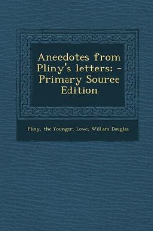 Cover of Anecdotes from Pliny's Letters;