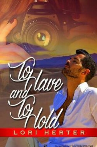 Cover of To Have and to Hold