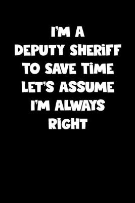 Book cover for Deputy Sheriff Notebook - Deputy Sheriff Diary - Deputy Sheriff Journal - Funny Gift for Deputy Sheriff