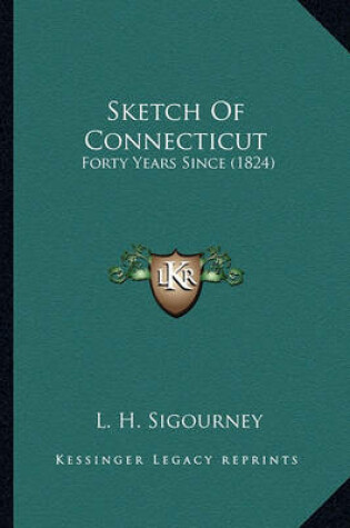 Cover of Sketch of Connecticut Sketch of Connecticut