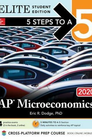 Cover of 5 Steps to a 5: AP Microeconomics 2020 Elite Student Edition