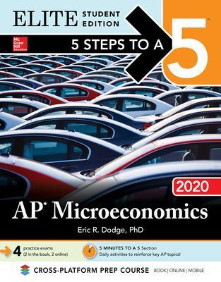 Book cover for 5 Steps to a 5: AP Microeconomics 2020 Elite Student Edition