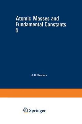 Cover of Atomic Masses and Fundamental Constants 5