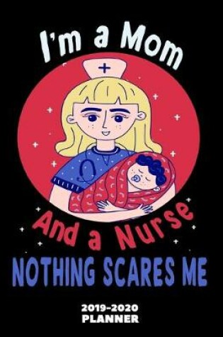 Cover of Nurse Mom Organizer 2019-2020