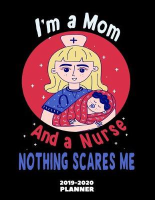 Book cover for Nurse Mom Organizer 2019-2020