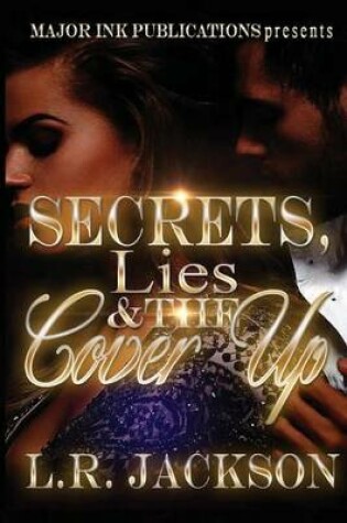 Cover of Secrets, Lies and the Cover Up