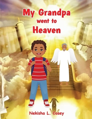 Book cover for My Grandpa went to Heaven