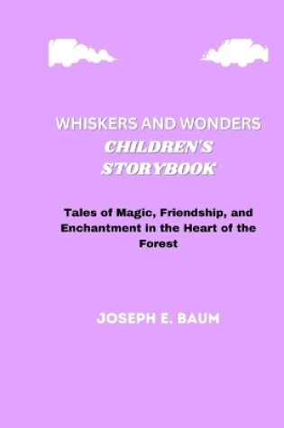 Cover of Whiskers and Wonders Children's Storybook