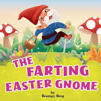 Cover of The Farting Easter Gnome