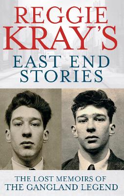 Cover of Reggie Kray's East End Stories