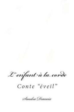 Cover of L'Enfant   La Corde