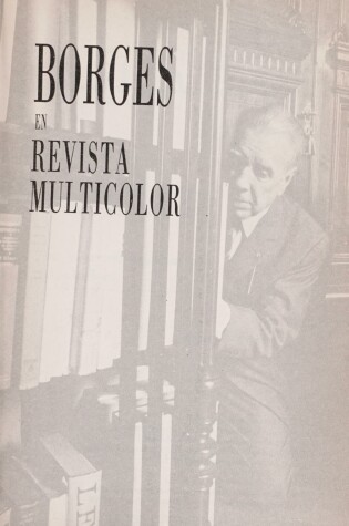 Cover of Borges En Revista Multicolor